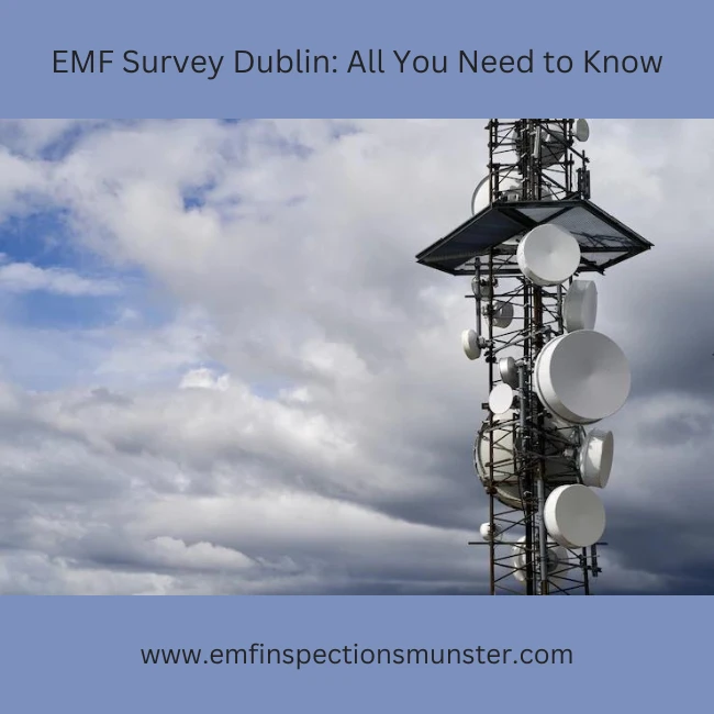 EMF Survey Dublin