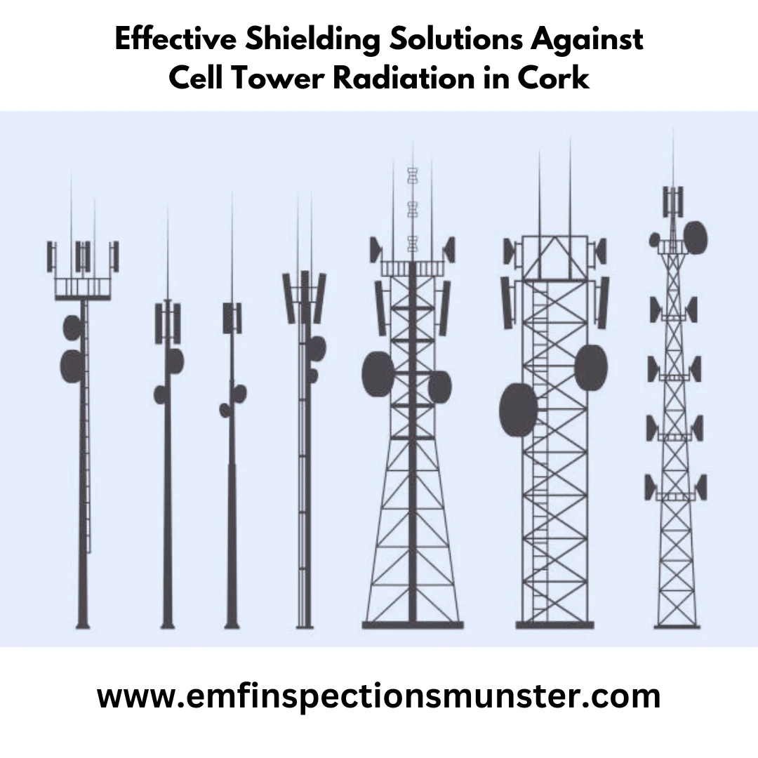 Effective Shielding Solutions Against Cell Tower Radiation in Cork