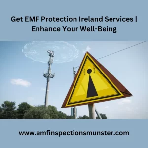 emf protection Ireland